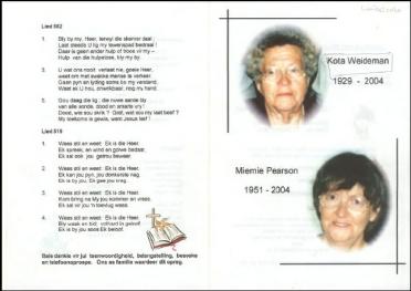 PEARSON-Jacomina-Margaretha-Nn-Miemie-1951-2004-F---WEIDEMAN-Jacoba-Aleta-Nn-Kota-1929-2004-F